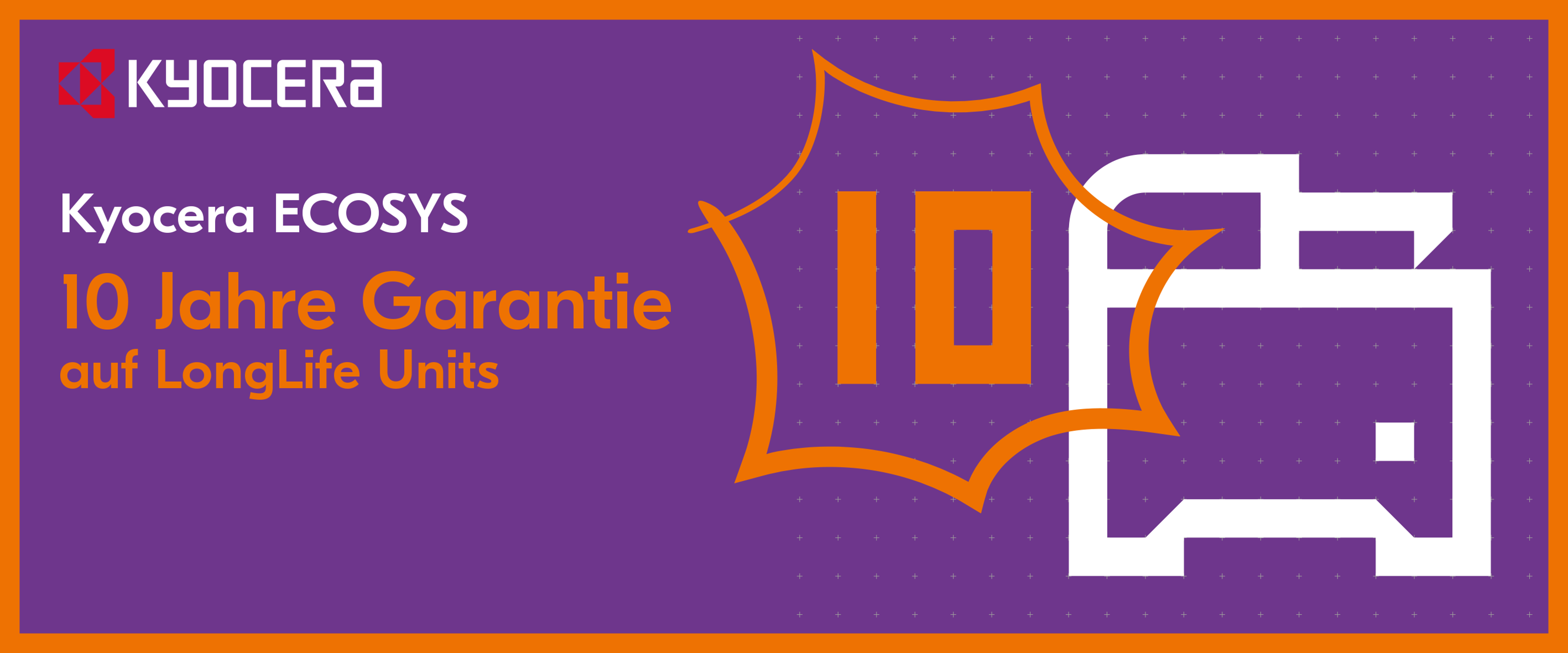 10 Jahre Garantie. Nur bei Kyocera!